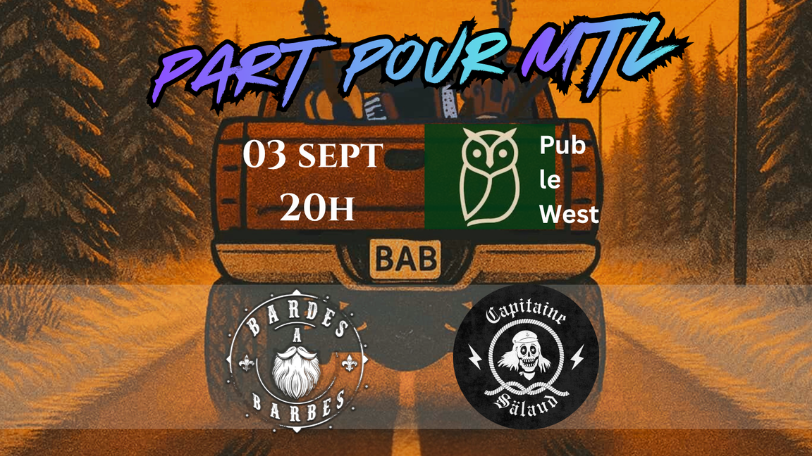 Part pour MTL - Pub le West