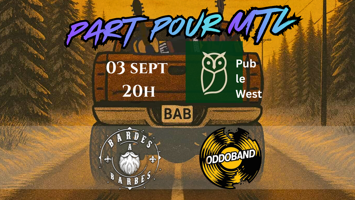 Part pour MTL - Pub le West