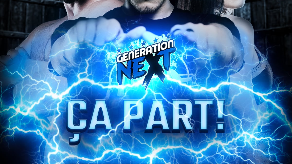 NSPW Generation Next: Ça Part !