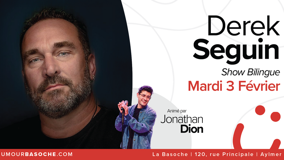 Hümour Basoche : Derek Seguin (Show Bilingue)