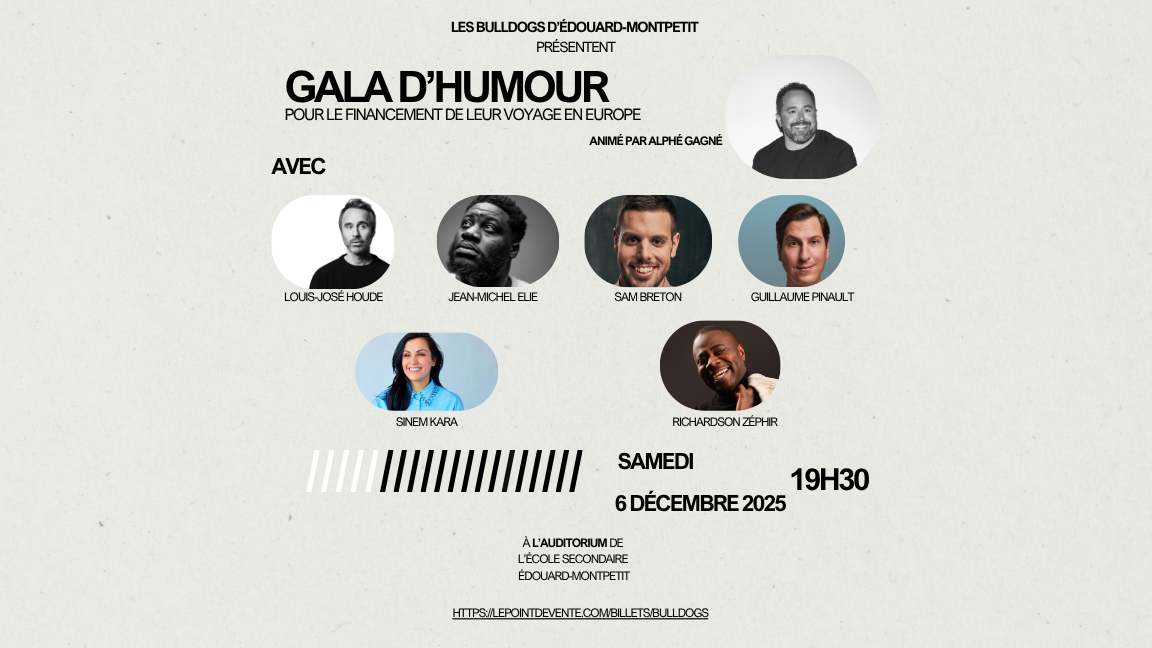 Gala d'humour des Bulldogs de Édouard-Montpetit\Financement voyage Europe