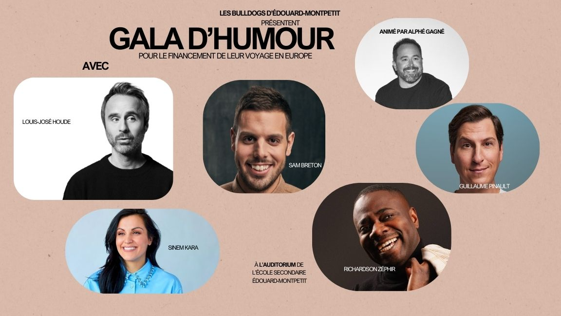 Gala d'humour des Bulldogs de Édouard-Montpetit\Financement voyage Europe