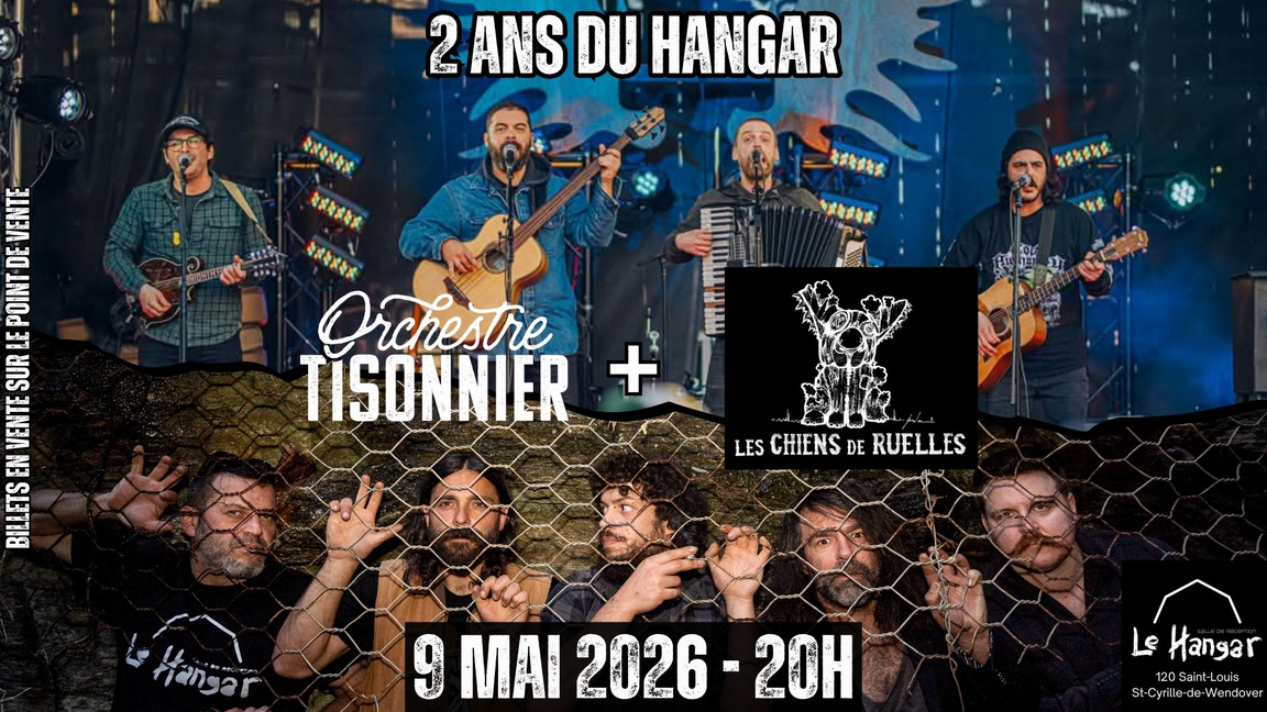 Orchestre Tisonnier + Les Chiens de Ruelles - 2 ans Hangar