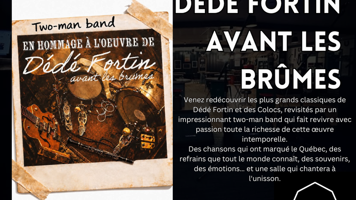 Hommage à l'œuvre de Dédé Fortin – Avant les Brumes