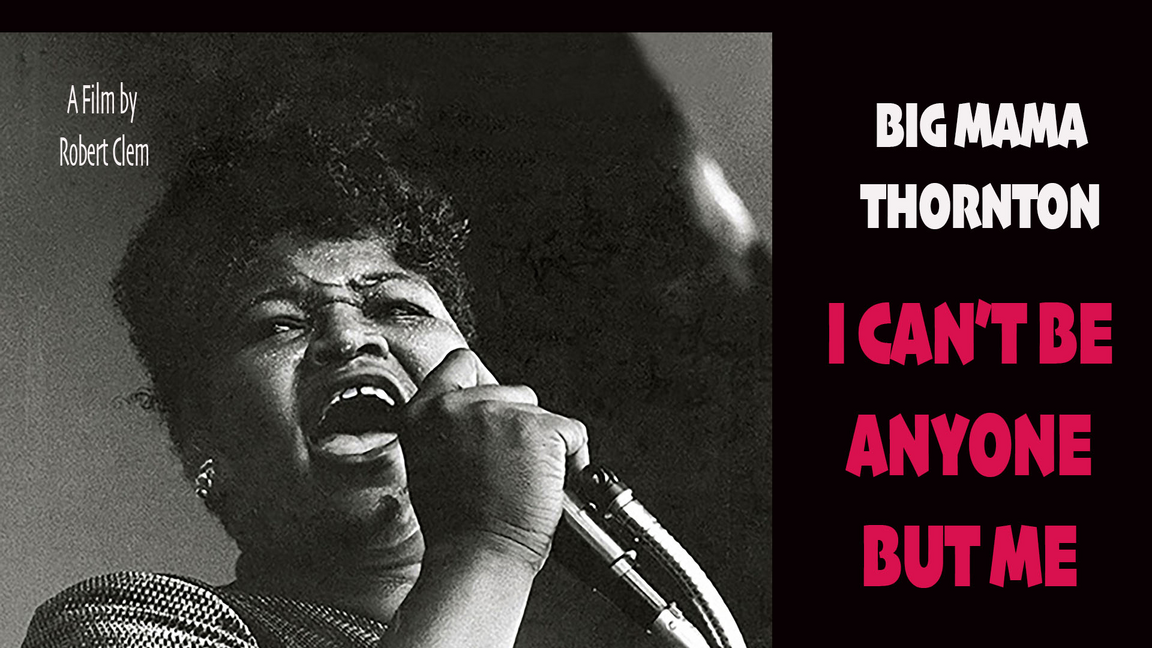 Big Mama Thornton - I can't be anyone but me