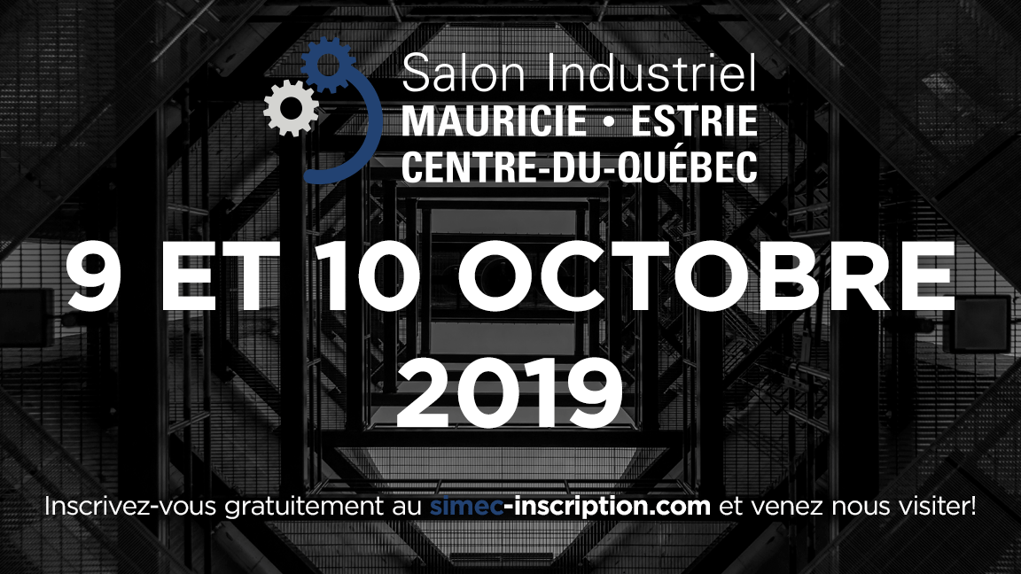 Salon industriel de la Mauricie, Estrie et du Centre-du-Québec