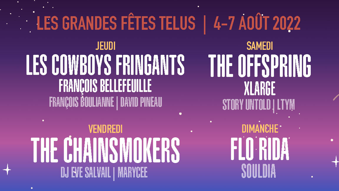 Les Grandes Fêtes TELUS - 4 DAYS