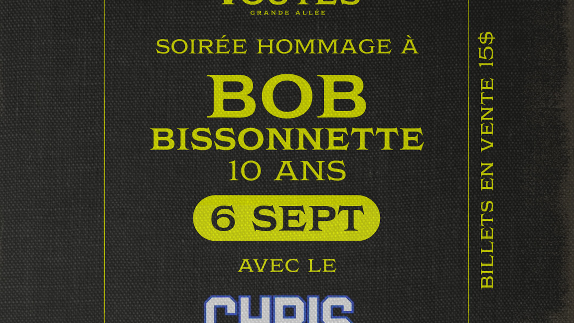 Hommage 10 ans Bob Bissonnette