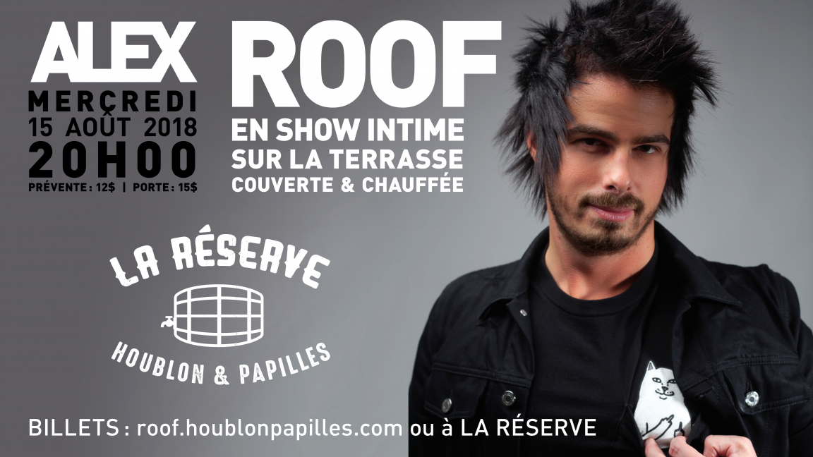 Alex Roof en show à La Réserve!