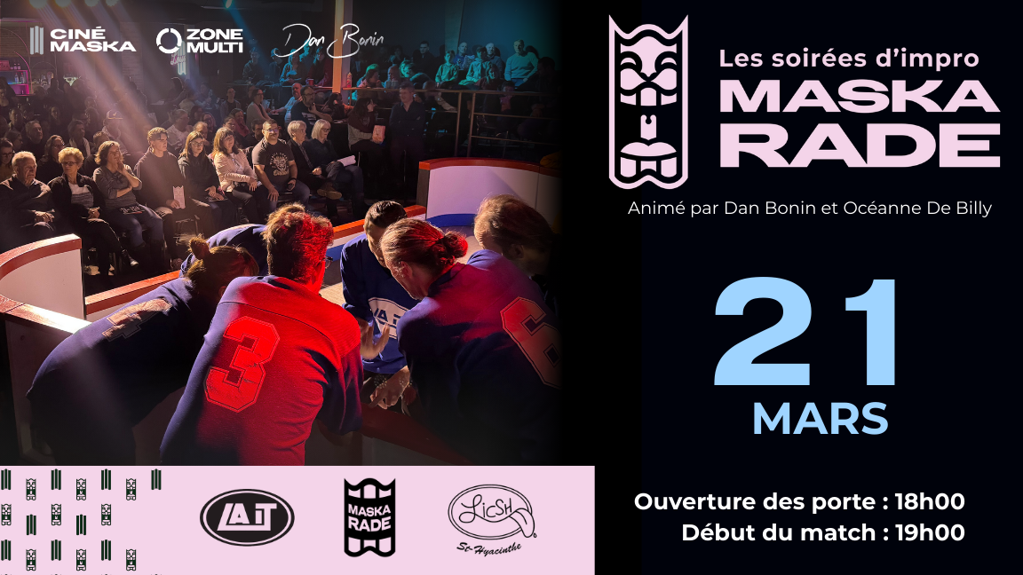 Les soirées d'impro MASKARADE au CinéMaska