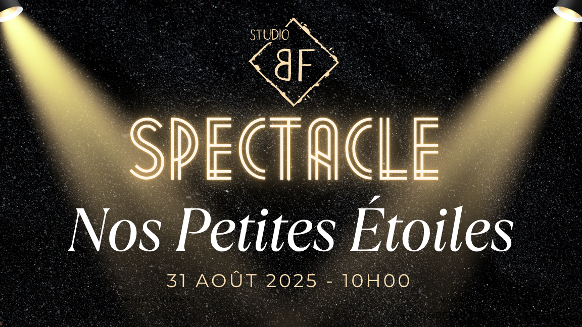 Spectacle "Nos petites étoiles" Présenté par Studio BF