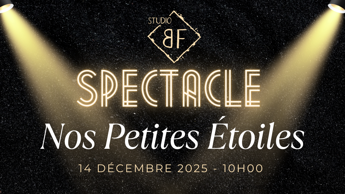 Spectacle "Nos petites étoiles" Présenté par Studio BF