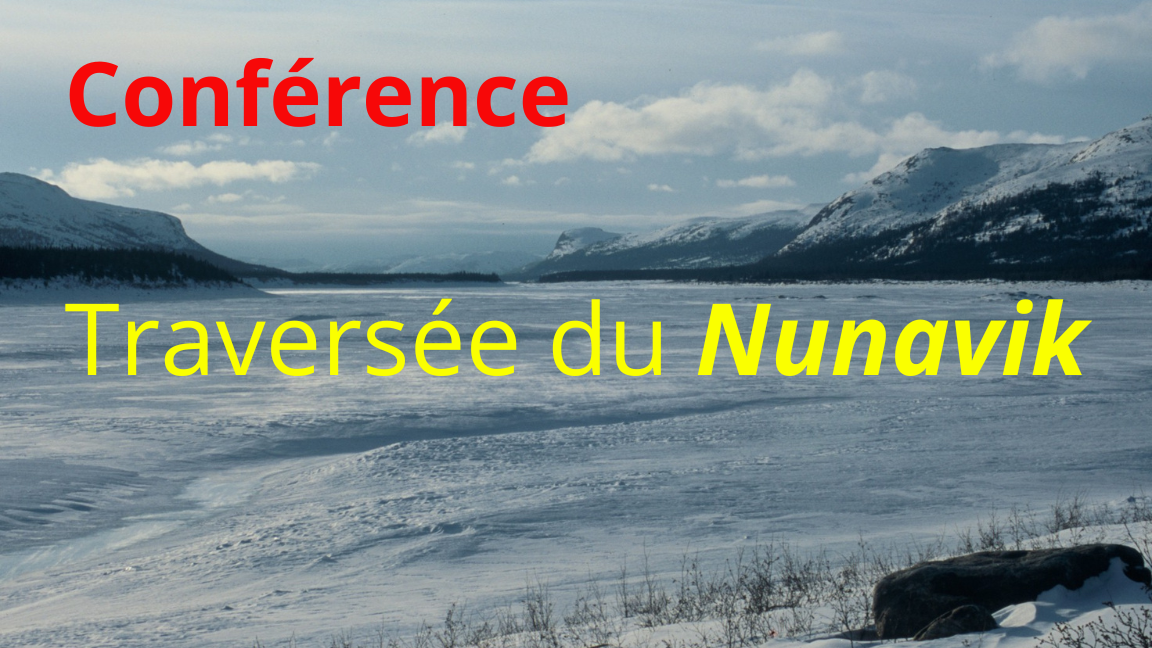 Conférence - La Traversée du Nunavik