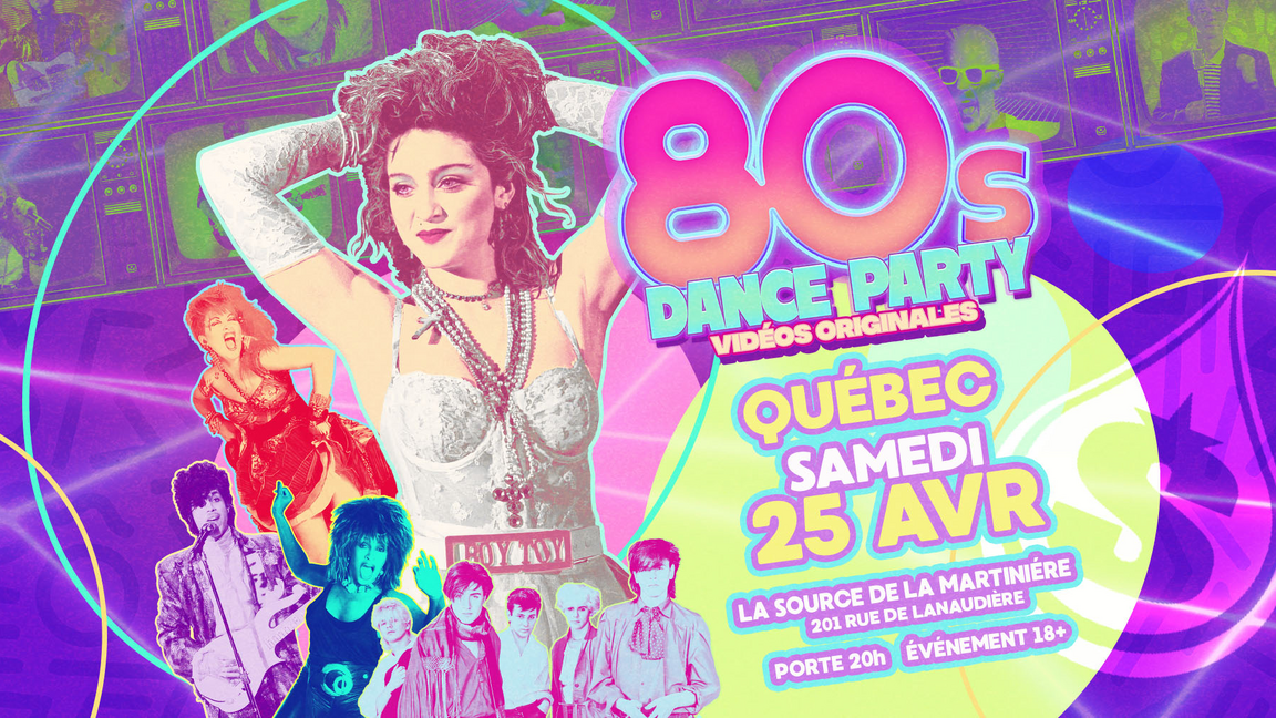 80s Dance Party Québec City!