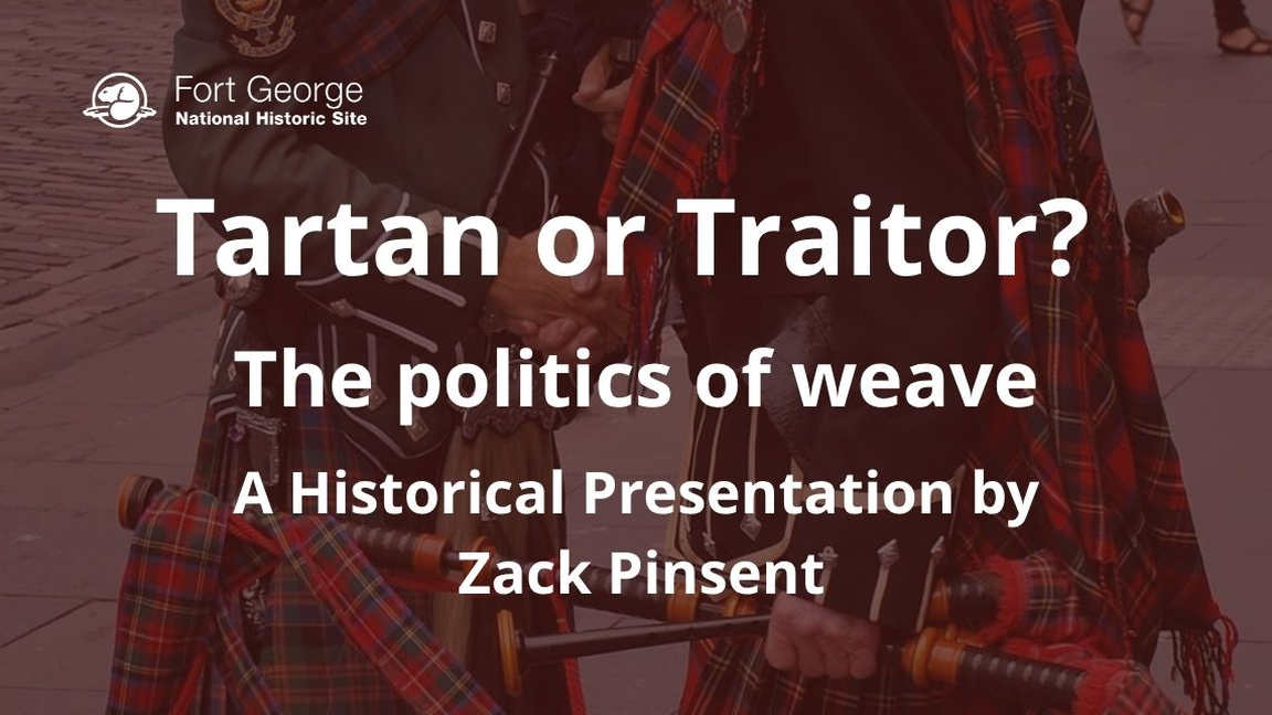 Tartan or Traitor, the Politics of Weave: An Historical Presentation by Zack Pinsent
