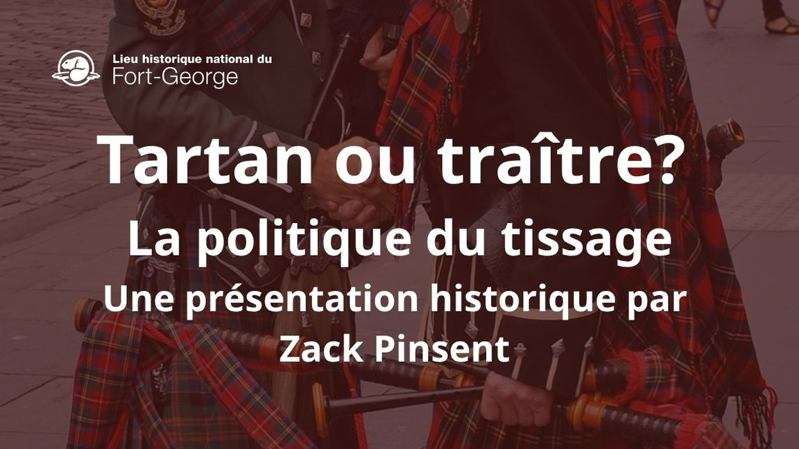 Tartan ou traître? La politique du tissage : une présentation historique par Zack Pinsent