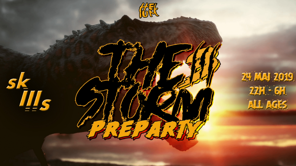 The Storm 3 : PREPARTY