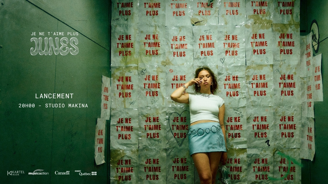 Lancement Junes - Je ne t'aime plus