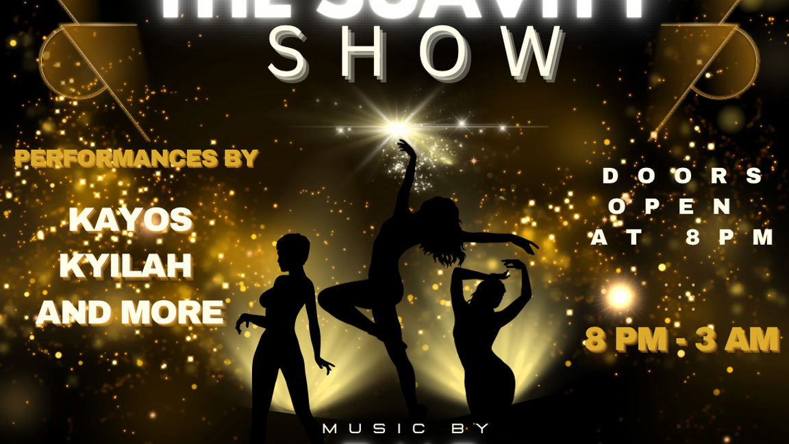 The SUAVITY SHOW