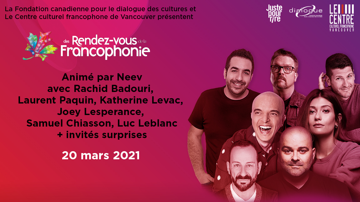 VANCOUVER'S ANNUAL FRANCOPHONE COMEDY EVENT (live streaming from Vancouver)