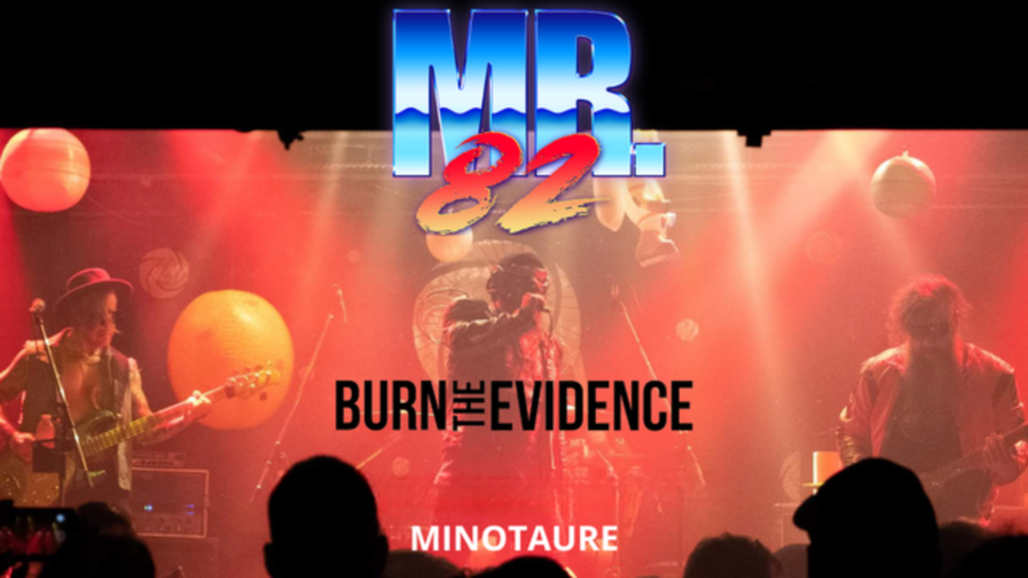 MR.82 et Burn The Evidence au Minotaure