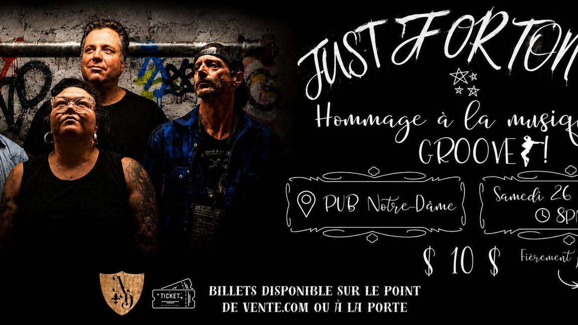 Just For Tonite, Hommage à la musique qui groove au Pub Notre-Dame