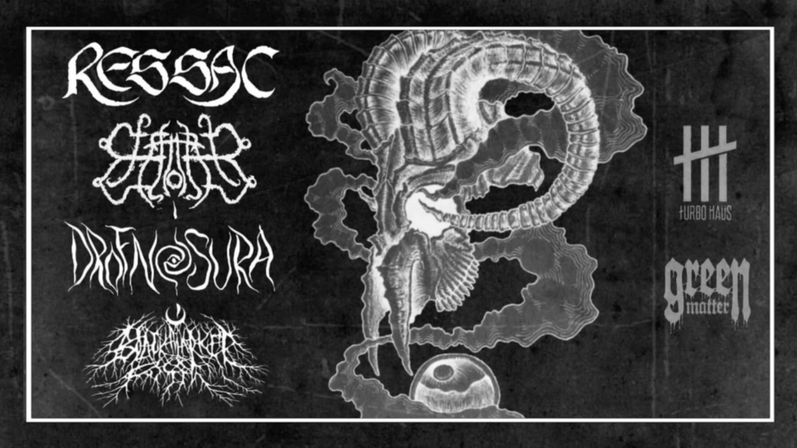 Ressac + Witherer + Drofnosura + Black Market Fossil // Montreal