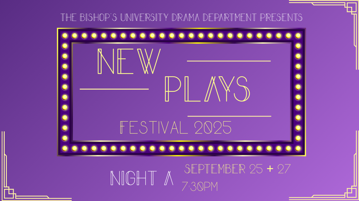 New Plays - Bishop's University Drama Production