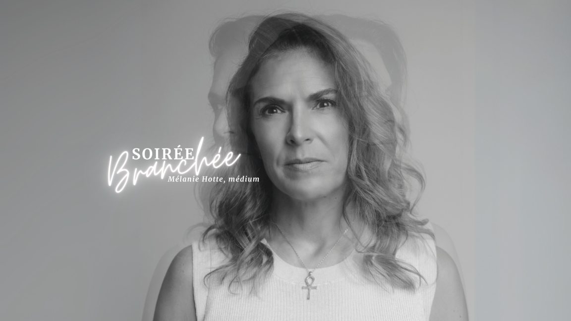 Mélanie Hotte - Conférence branchée sur l'au-delà