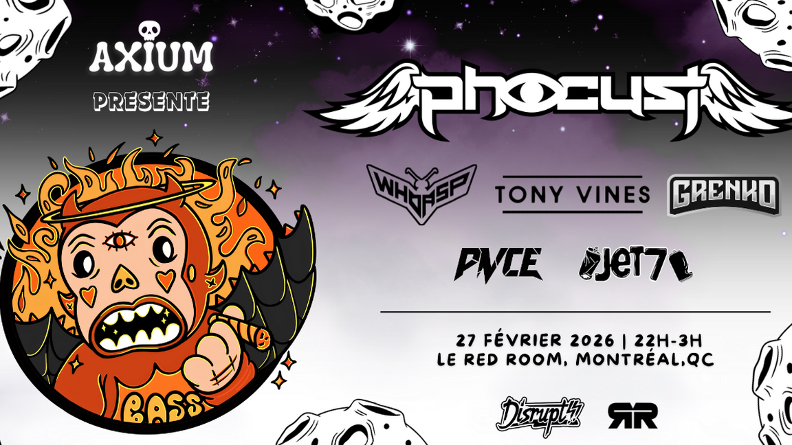 AXIUM PRODUCTIONS PRÉSENTE: PHOCUST