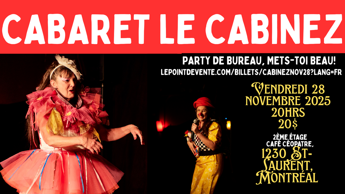 Cabaret le Cabinez, party de bureau, mets-toi ton beau!