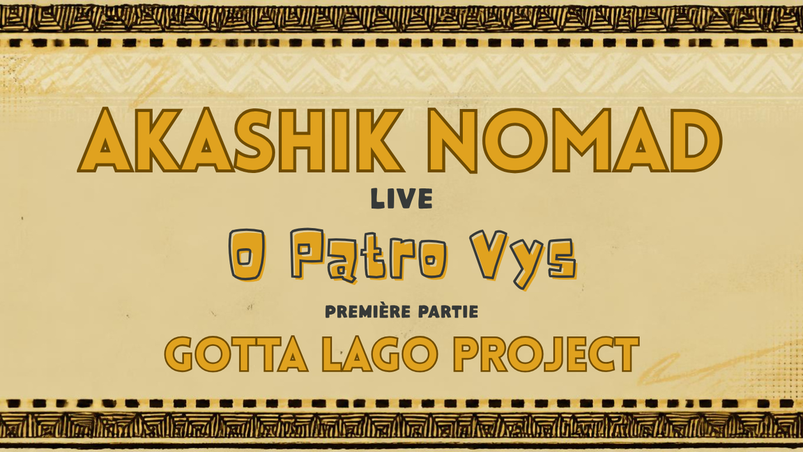 Akashik Nomad & Gotta Lago Project | O Patro Vys