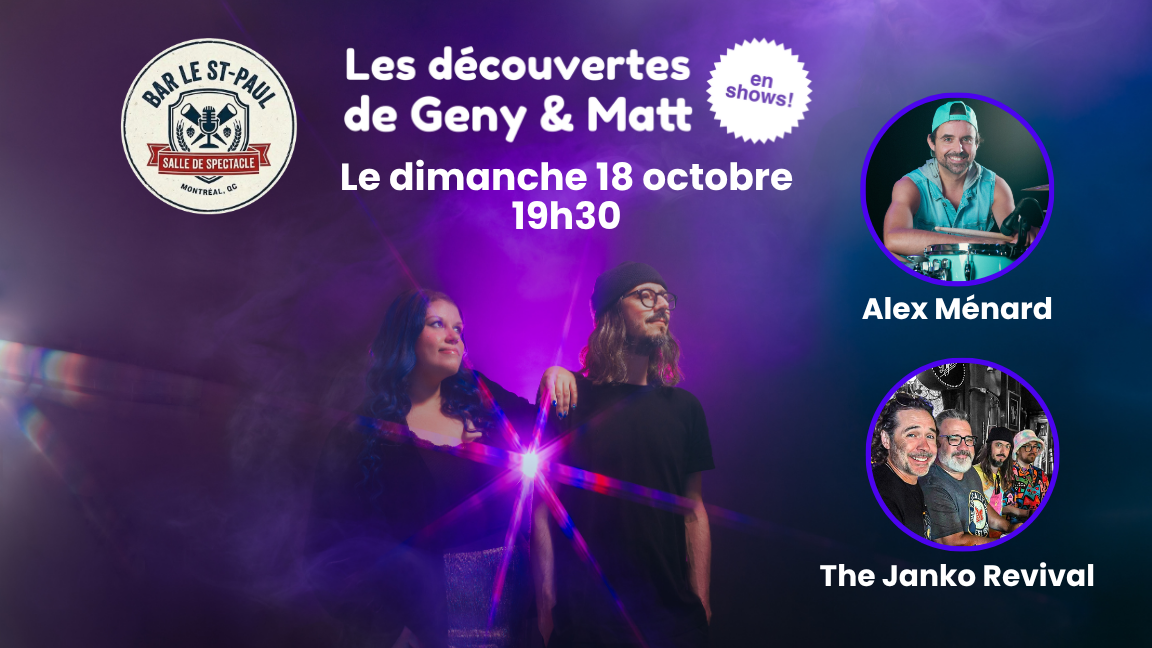 Les découvertes de Geny & Matt - en shows - avec Alex Ménard et The Janko Revival