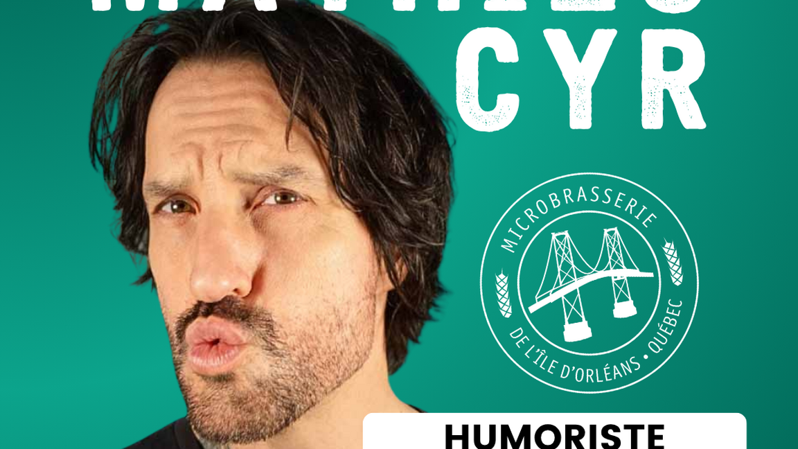 Mathieu Cyr - Humoriste