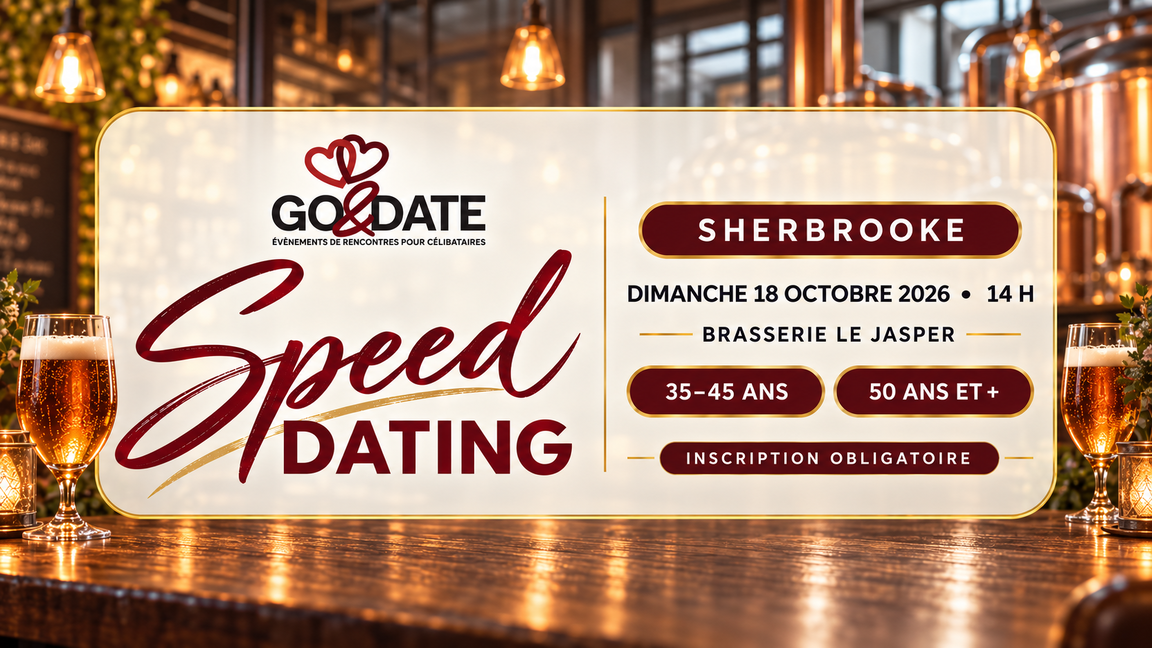 Speed Dating à Sherbrooke – 35 à 45 ans et 50 ans et plus