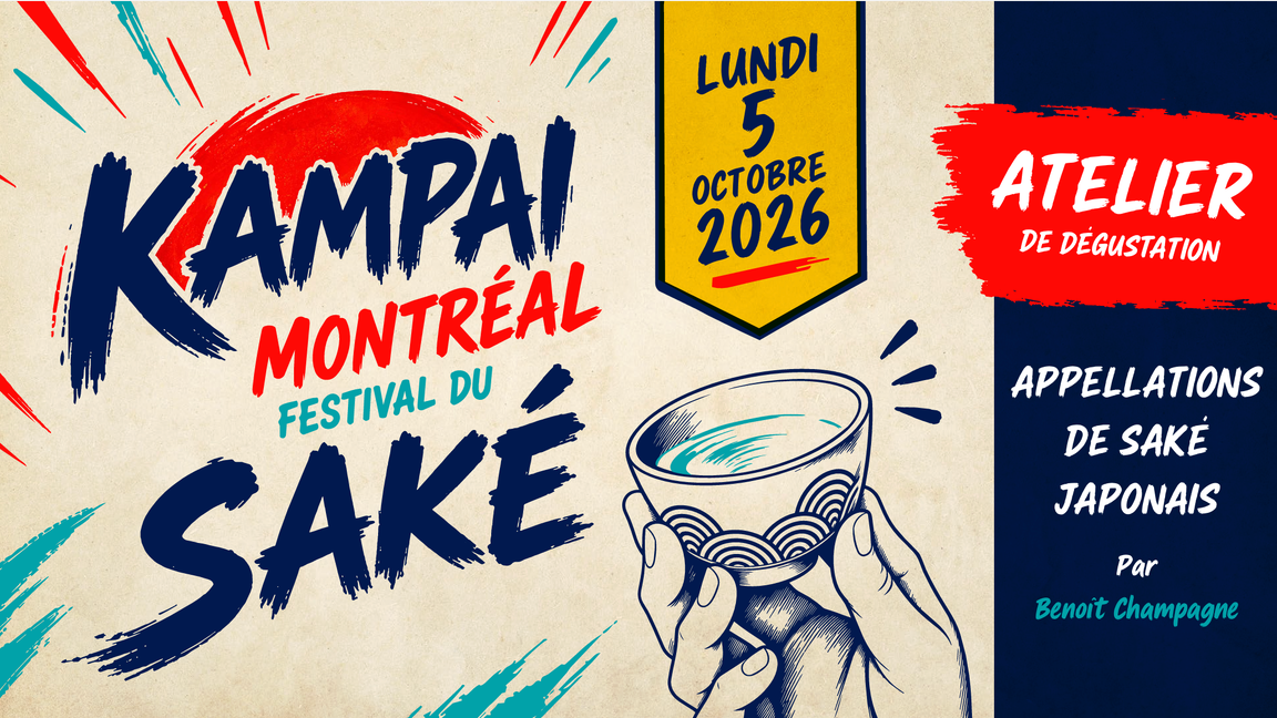 Atelier de dégustation Kampai Montréal : Appellations de saké japonais