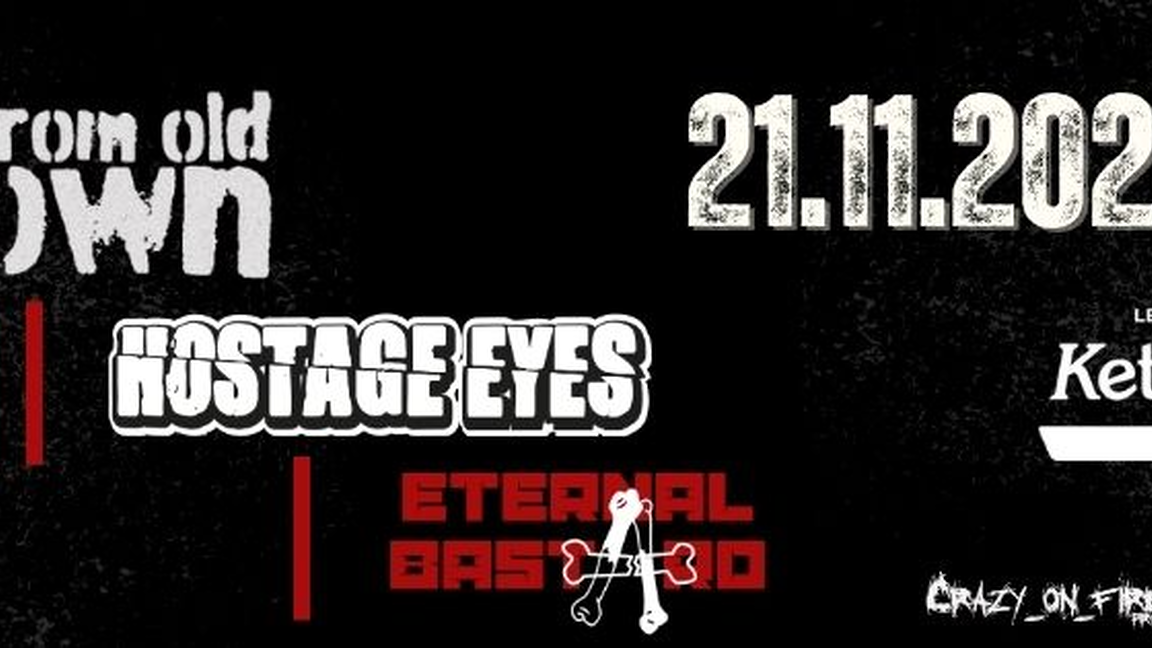PUNK NIGHT : Eternal Bastard, Hostage Eyes & From Old Town