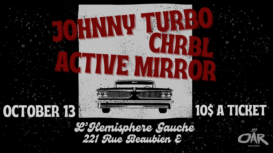 Johnny Turbo, Chrbl & Active Mirror live Oct 13