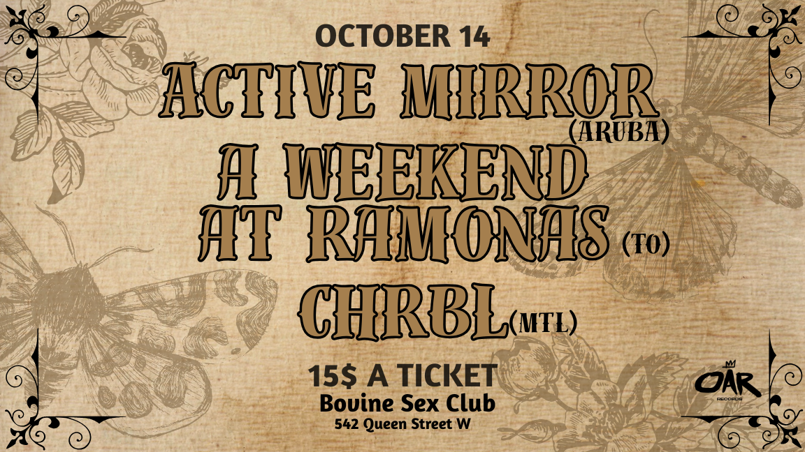 Active Mirror, A Weekend at Ramonas & Chrbl live Oct 14