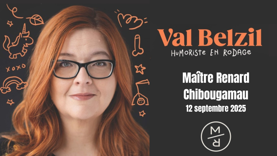 Val Belzile au Maître Renard