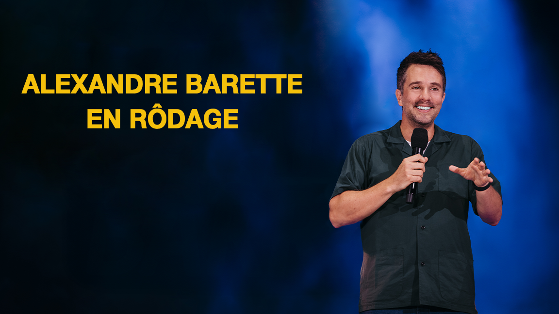 Alexandre Barette - En Rôdage