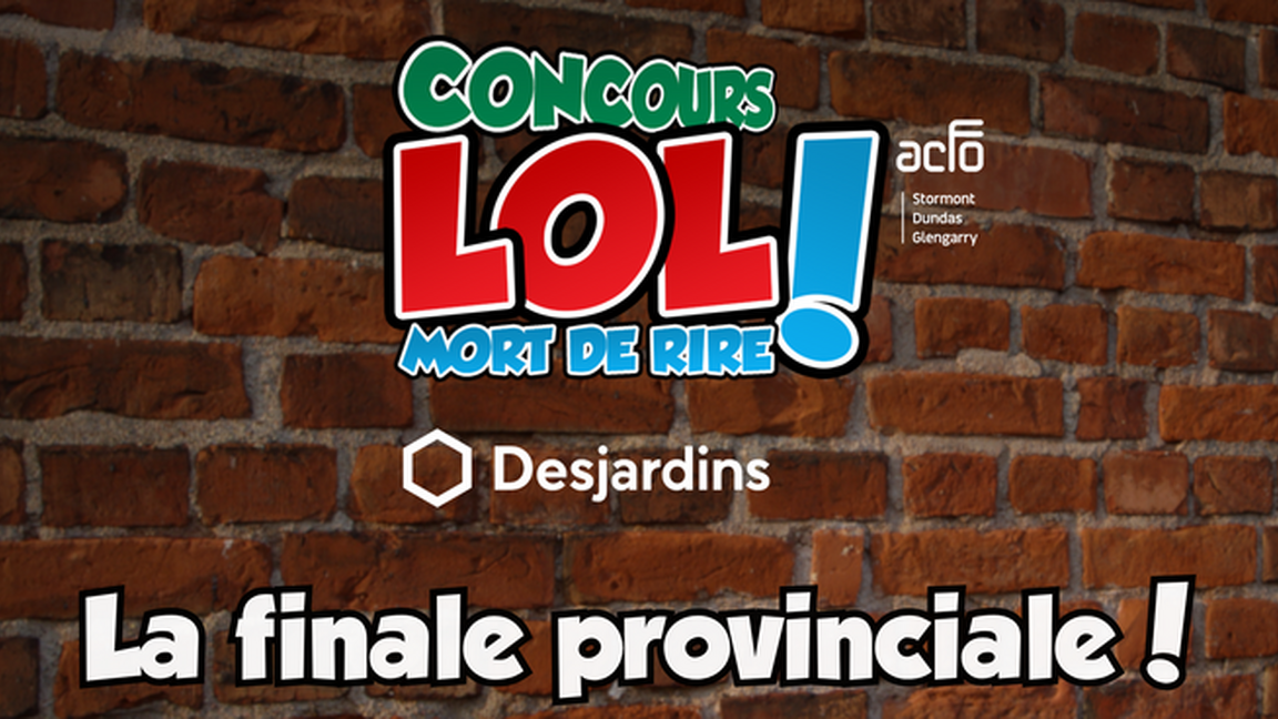 La finale provinciale du Concours LOL-Morts de rire! Desjardins