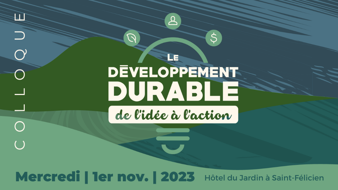 Colloque Le développement durable - De l'idée à l'action