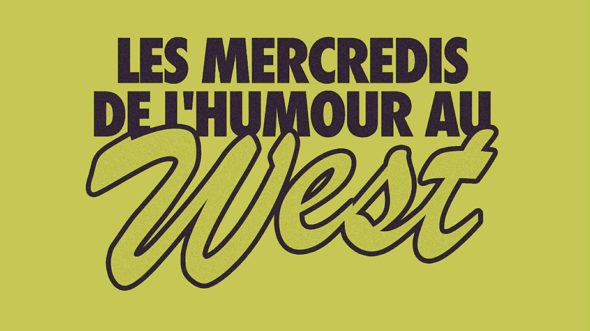 Les mercredis de l'humour au West