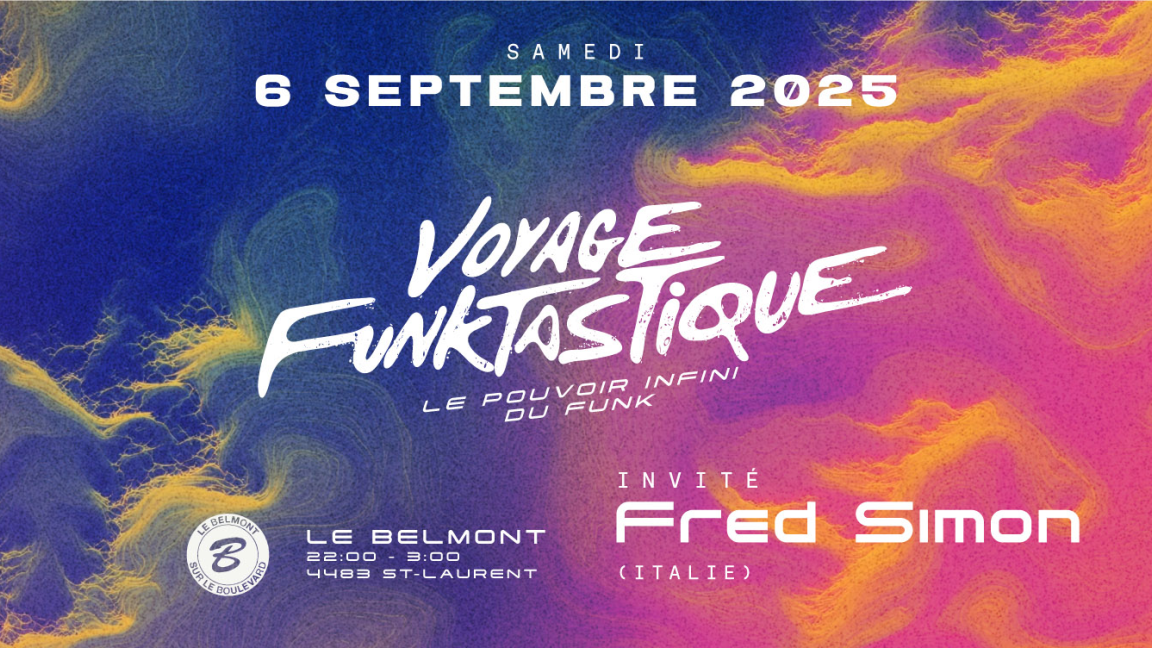 VOYAGE FUNKTASTIQUE INVITE FRED SIMON (ITALIE) | SAMEDI 6 SEPTEMBRE