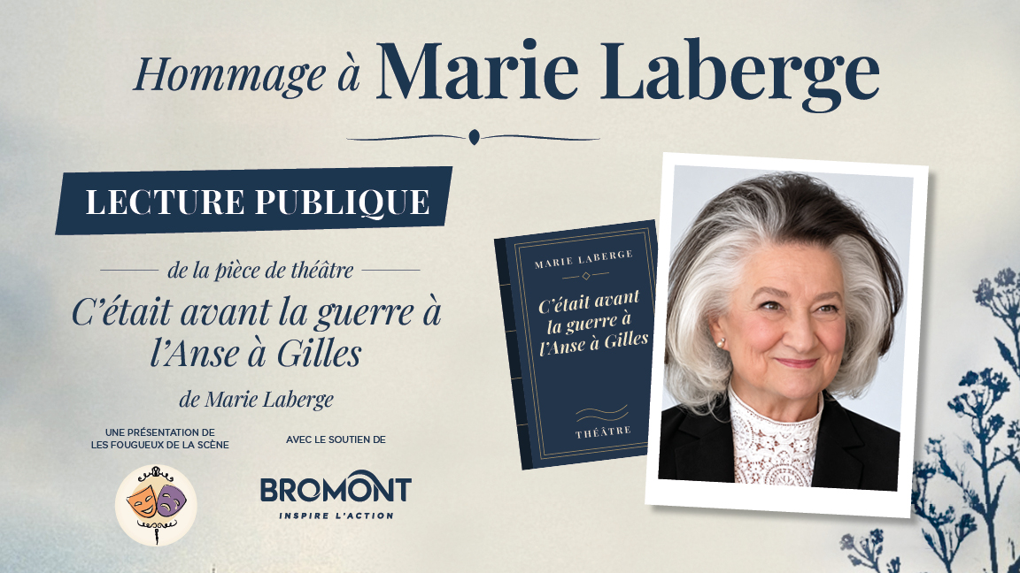 Hommage à Marie Laberge : C'était avant la guerre à l'Anse à Gilles