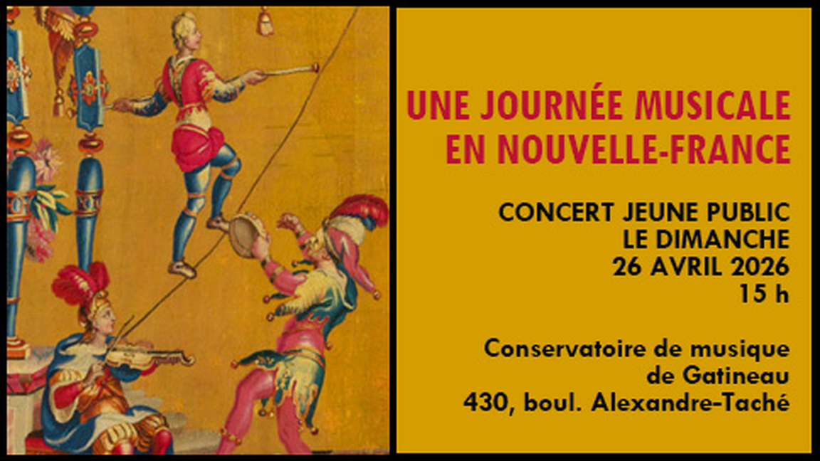 Une journée musicale en Nouvelle-France