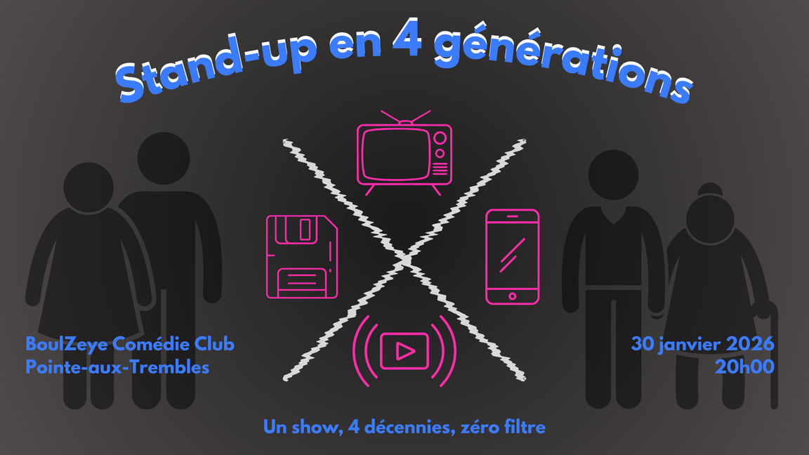 Stand-up en 4 générations
