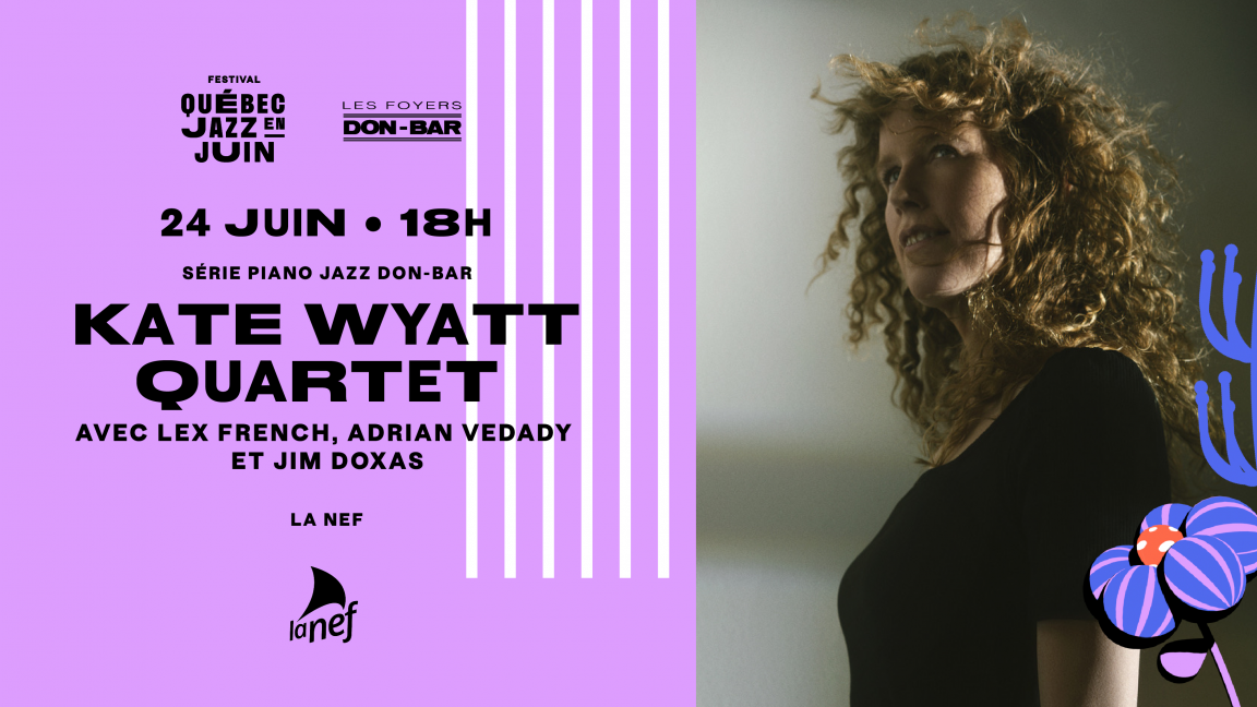 Kate Wyatt Quartet avec Lex French, Adrian Vedady et Jim Doxas