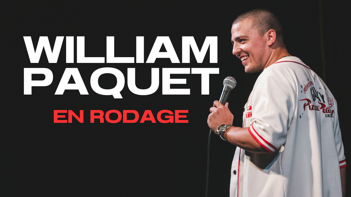 William Paquet | En Rodage
